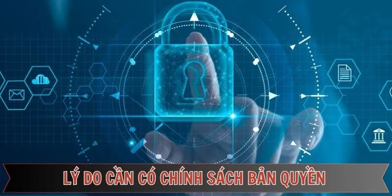 Những ưu điểm khi tạo ra chính sách bản quyền