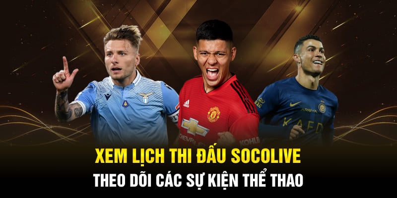 Lịch thi đấu socolive
